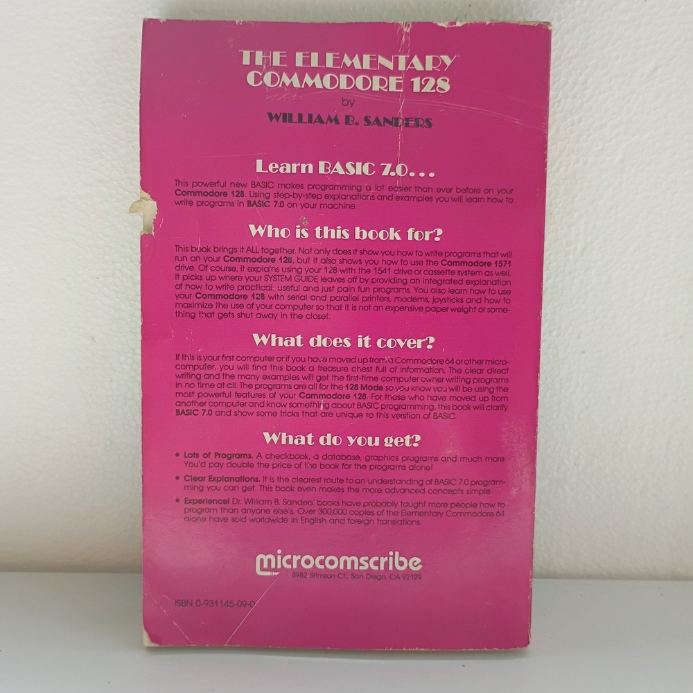 The Elementary Commodore 128 By  William B. Sanders San Diego 1986 * SUPER RARE - Picture 2 of 9